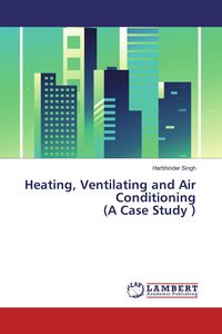 Produktbild: Heating, Ventilating and Air Conditioning (A Case Study )