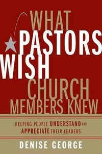Produktbild: What Pastors Wish Church Members Knew