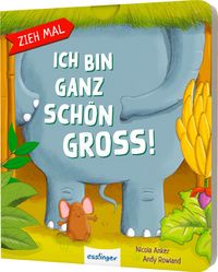 Produktbild: Zieh mal: Ich bin ganz sch&ouml;n gro&szlig;!