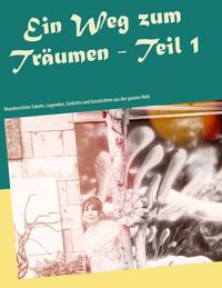 Produktbild: Ein Weg zum Tr&auml;umen - Teil 1