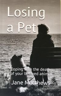 Produktbild: Losing a Pet: coping with the death of your beloved animal