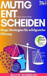 Produktbild: Mutig Entscheiden - Kluge Strategien f&uuml;r erfolgreiche F&uuml;hrung