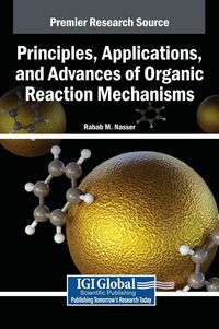 Produktbild: Principles, Applications, and Advances of Organic Reaction Mechanisms