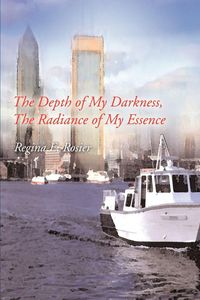 Produktbild: The Depth of My Darkness, The Radiance of My Essence