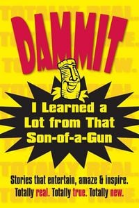 Produktbild: Dammit, I Learned a Lot from That Son-of-a-Gun