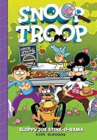 Produktbild: Scroggs, K: Snoop Troop: Sloppy Joe Stink-O-Rama