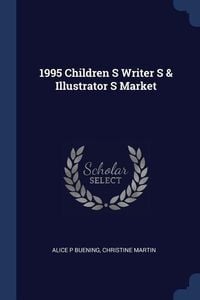 Produktbild: 1995 Children S Writer S & Illustrator S Market
