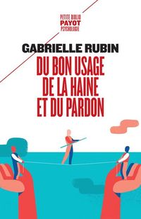 Produktbild: Du bon usage de la haine et du pardon