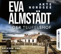 Akte Nordsee - Der Teufelshof von Eva Almstädt