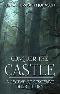 Produktbild: Conquer the Castle - A Legend of Oescienne Short Story