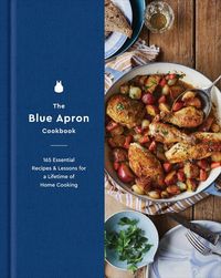 Bild vom Artikel The Blue Apron Cookbook: 165 Essential Recipes and Lessons for a Lifetime of Home Cooking vom Autor Blue Apron Culinary Team