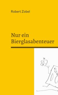 Produktbild: Nur ein Bierglasabenteuer
