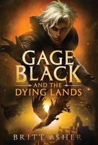 Produktbild: Gage Black and the Dying Lands