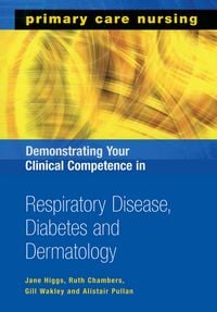 Produktbild: Demonstrating Your Clinical Competence in Respiratory Disease, Diabetes and Dermatology
