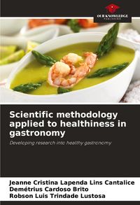 Produktbild: Scientific methodology applied to healthiness in gastronomy