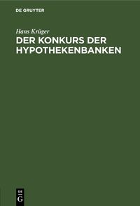 Produktbild: Der Konkurs der Hypothekenbanken
