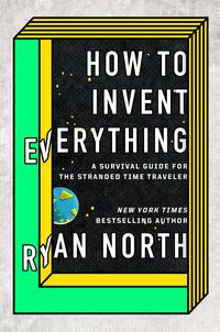 Produktbild: North, R: How to Invent Everything