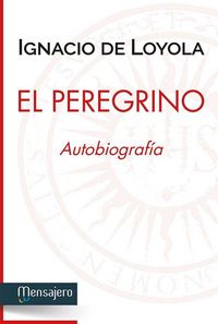 Produktbild: El peregrino : autobiograf&iacute;a