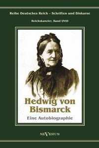 Produktbild: von Bismarck, H: Otto F&uuml;rst von Bismarck - Hedwig von Bismar