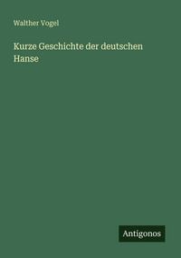 Produktbild: Kurze Geschichte der deutschen Hanse