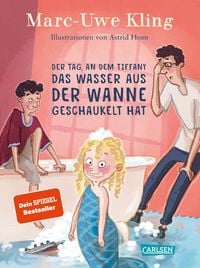 Produktbild: Der Tag, an dem Tiffany das Wasser aus der Wanne geschaukelt hat