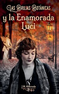 Produktbild: Las Brujas Botanicas y la enamorada Luci