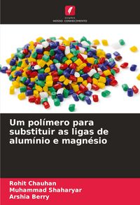 Produktbild: Um pol&iacute;mero para substituir as ligas de alum&iacute;nio e magn&eacute;sio