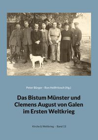 Produktbild: Das Bistum M&uuml;nster und Clemens August von Galen im Ersten Weltkrieg