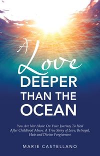 Bild vom Artikel A Love Deeper Than The Ocean vom Autor Marie Castellano