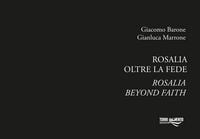 Produktbild: Rosalia. Oltre la fede. Ediz. italiana e inglese