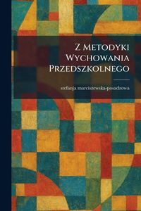 Produktbild: Z Metodyki Wychowania Przedszkolnego