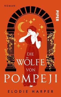 Bild vom Artikel Die Wölfe von Pompeji vom Autor Elodie Harper