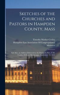 Produktbild: Sketches of the Churches and Pastors in Hampden County, Mass