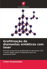 Produktbild: Grafitiza&ccedil;&atilde;o de diamantes sint&eacute;ticos com laser