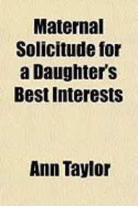 Produktbild: Maternal Solicitude for a Daughter's Best Interests