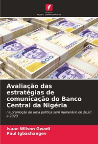 Produktbild: Avalia&ccedil;&atilde;o das estrat&eacute;gias de comunica&ccedil;&atilde;o do Banco Central da Nig&eacute;ria