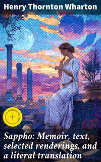 Produktbild: Sappho: Memoir, text, selected renderings, and a literal translation
