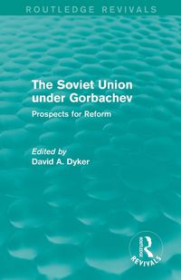 Produktbild: The Soviet Union under Gorbachev (Routledge Revivals)