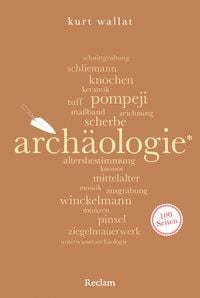 Produktbild: Arch&auml;ologie. 100 Seiten