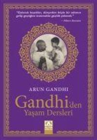 Bild vom Artikel Gandhiden Yasam Dersleri vom Autor Arun Gandhi