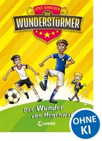 Produktbild: Der Wunderst&uuml;rmer (Band 6) - Das Wunder von Hegenwald