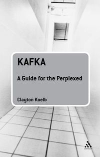 Produktbild: Kafka: A Guide for the Perplexed