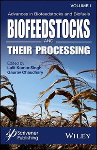 Produktbild: Advances in Biofeedstocks and Biofuels, Volume 1, Biofeedstocks and Their Processing