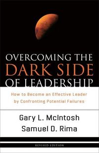 Produktbild: Overcoming the Dark Side of Leadership - How to Become an Effective Leader by Confronting Potential Failures