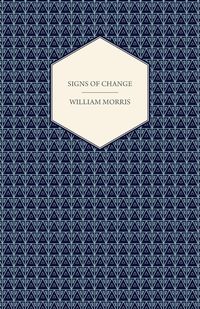 Bild vom Artikel Signs of Change (1888) vom Autor William Morris