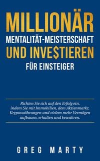 Produktbild: Million&auml;r-Mentalit&auml;t-Meisterschaft und Investieren f&uuml;r Einsteiger