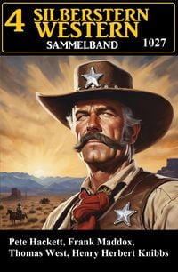 Produktbild: 4 Silberstern Western Sammelband 1027