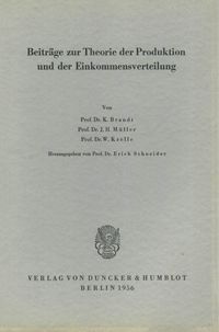 Produktbild: Beitr&auml;ge zur Theorie der Produktion und der Einkommensverteilung.