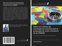 Produktbild: Sobre los criterios de convergencia nominal para la propuesta de uni&oacute;n monetaria de la CEDEAO