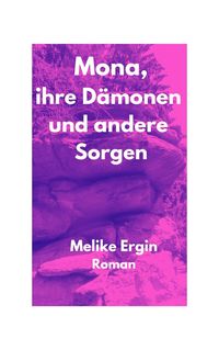 Produktbild: Mona, ihre D&auml;monen und andere Sorgen